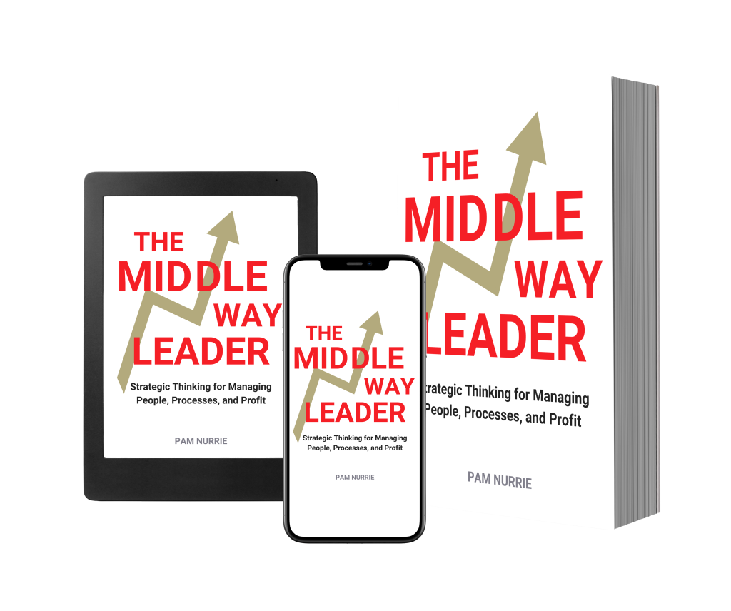The Middle Way Leader by Pam Nurrie